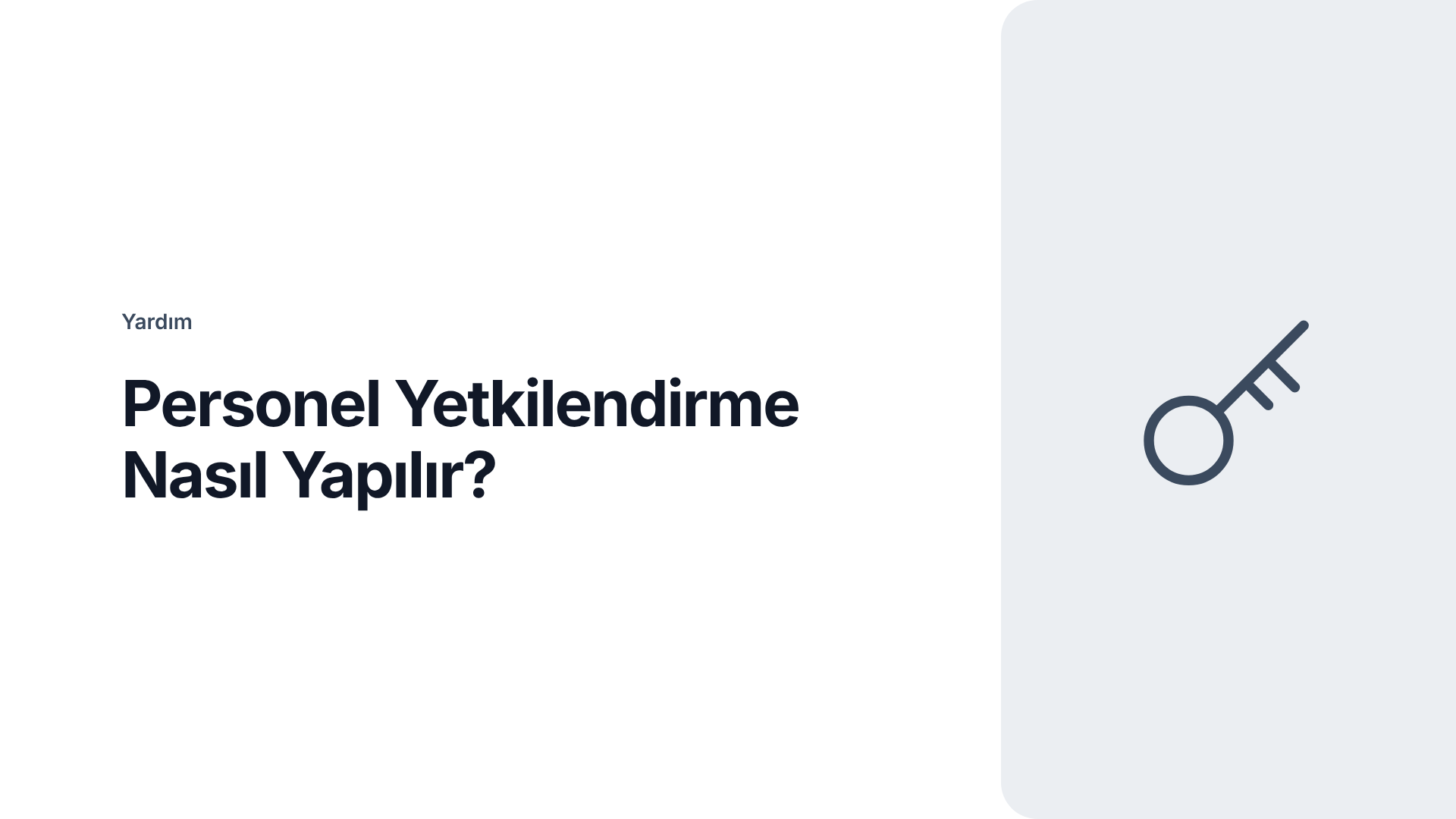 Personel Yetkilendirme Nasıl Yapılır?