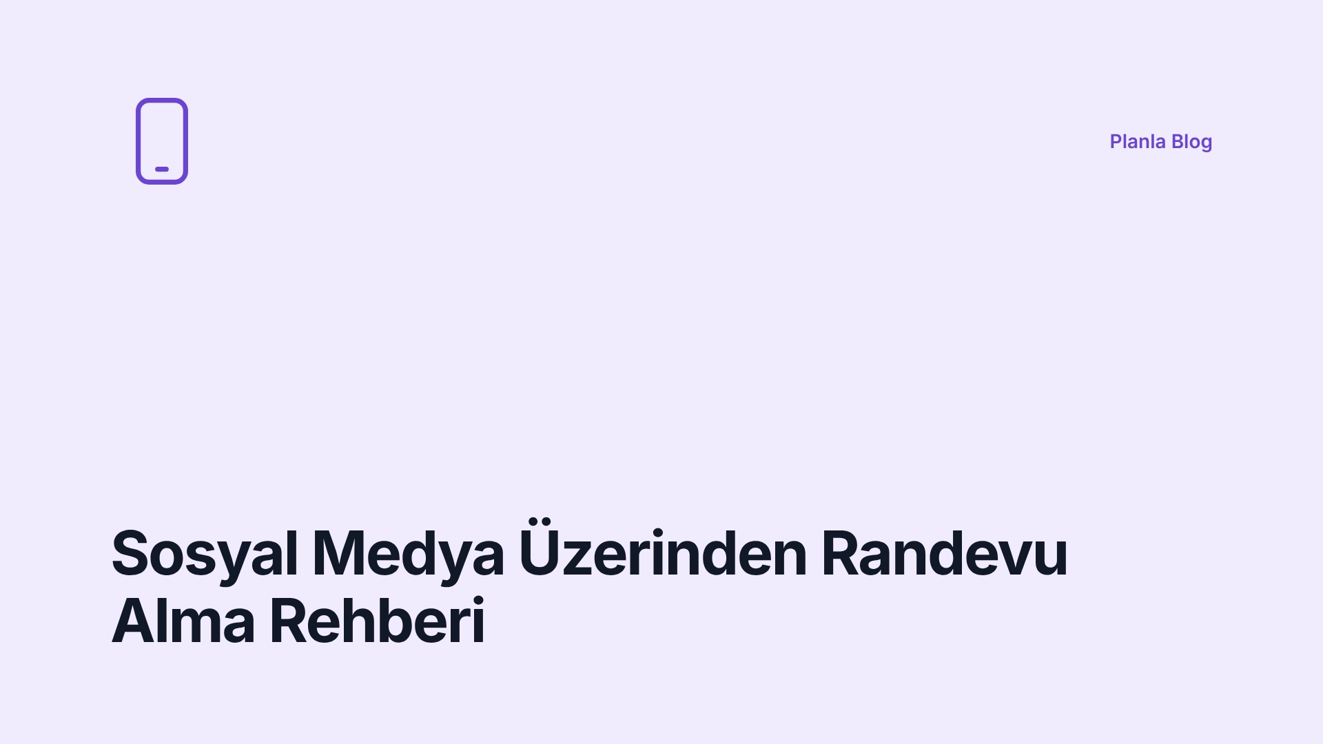 Sosyal Medya Üzerinden Randevu Alma Rehberi
