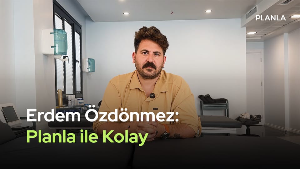 Planla İstanbul’da: Erdem Bey ile Fizik Tedavi Üzerine Sohbet