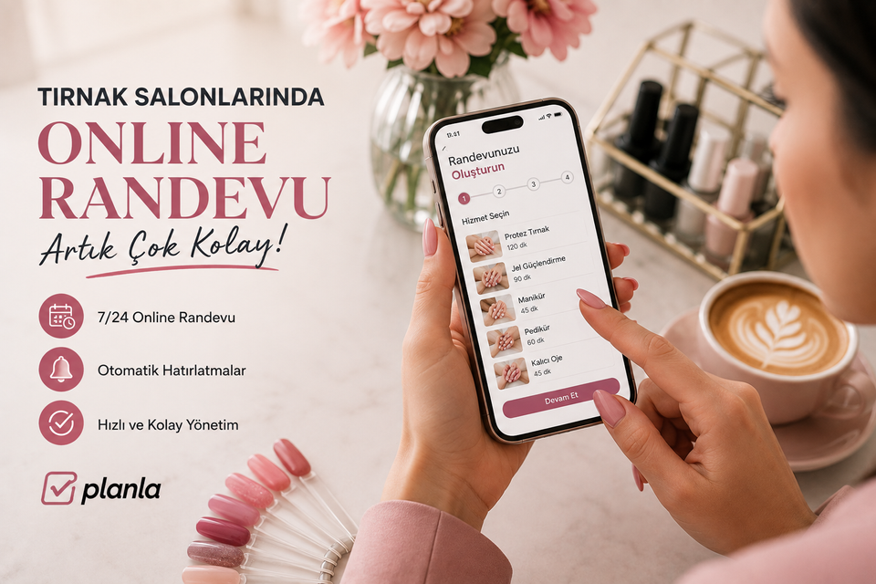 Tırnak Salonlarında Online Randevu Sistemi Nasıl Çalışır?