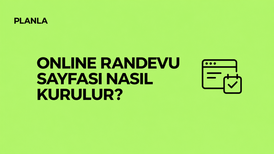 Online Randevu Sayfası Nasıl Kurulur?