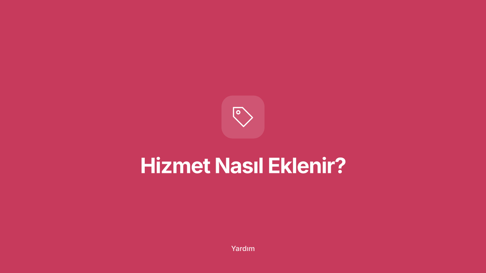 Hizmet Nasıl Eklenir?