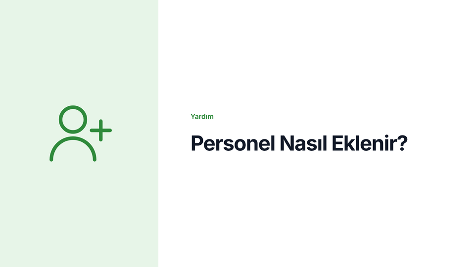 Personel Nasıl Eklenir?