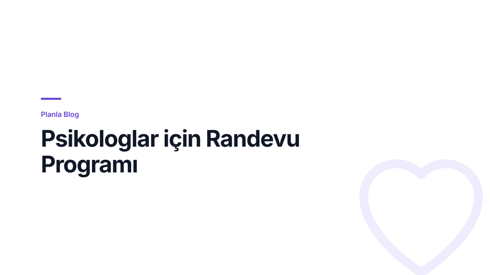 Psikologlar için Randevu Programı