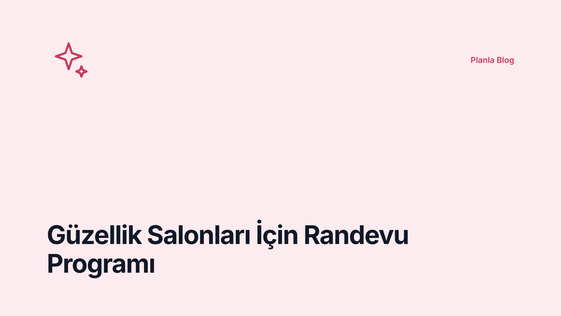 Güzellik Salonları İçin Randevu Programı